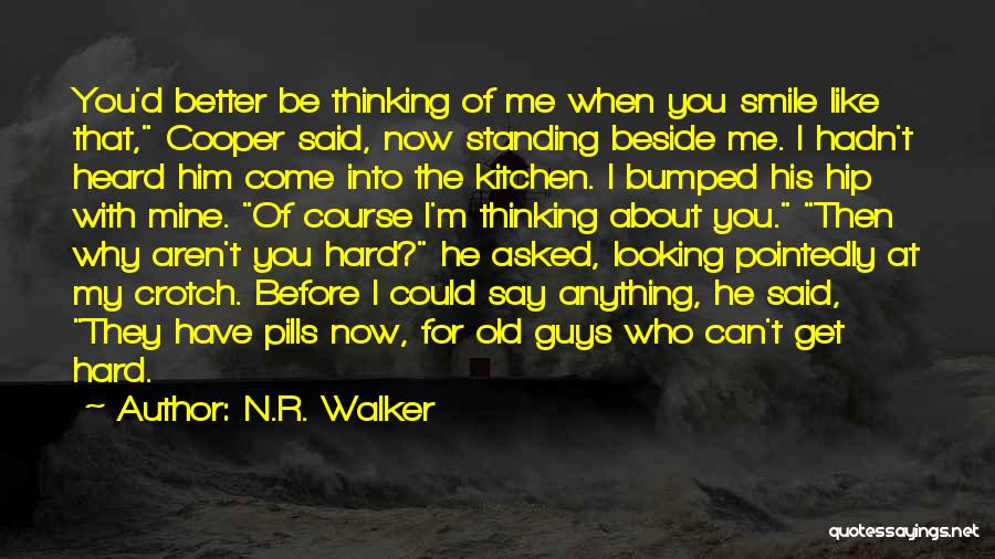 Can You Smile For Me Quotes By N.R. Walker