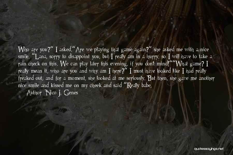 Can You Smile For Me Quotes By Nico J. Genes