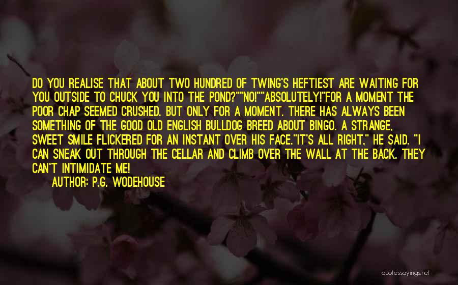 Can You Smile For Me Quotes By P.G. Wodehouse