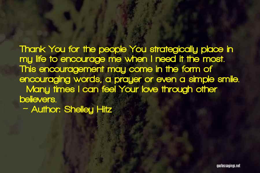 Can You Smile For Me Quotes By Shelley Hitz