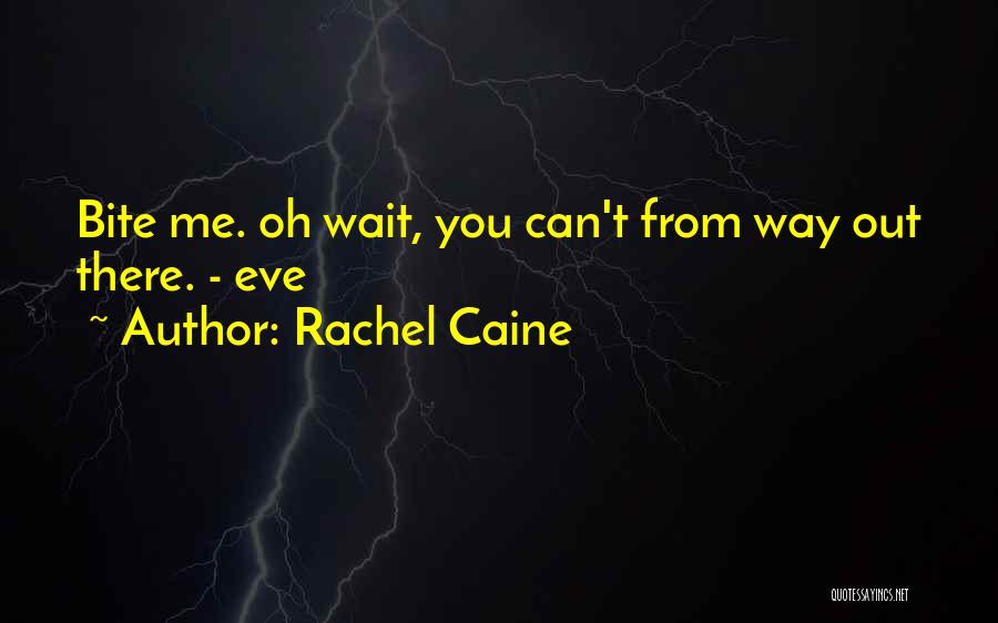 Can You Wait Quotes By Rachel Caine