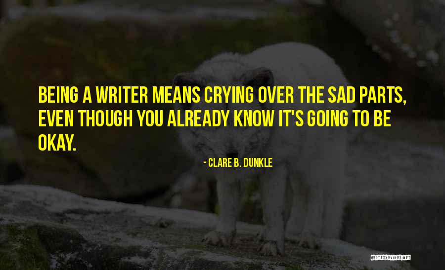 Can Yucel Love Quotes By Clare B. Dunkle Can Yucel Love Quotes By Clare B. Dunkle