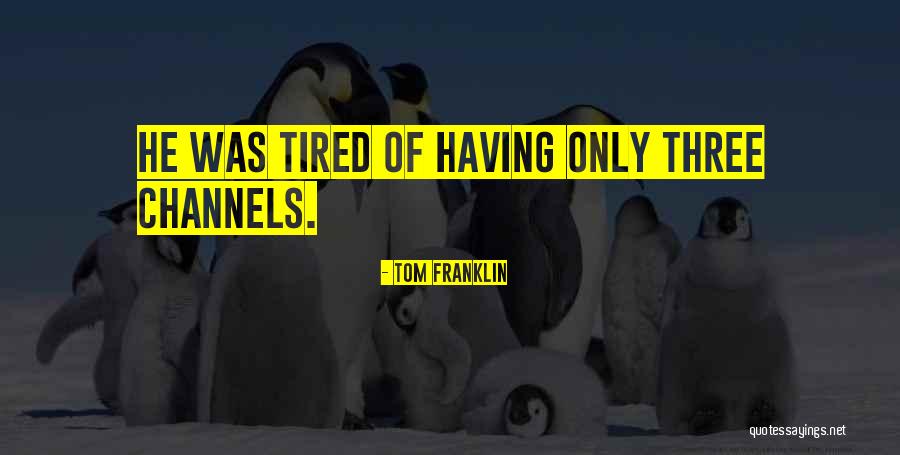Cana Brava Rum Quotes By Tom Franklin Cana Brava Rum Quotes By Tom Franklin