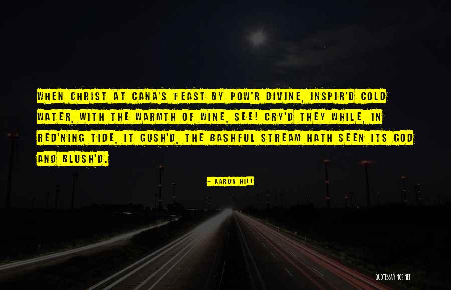 Cana Cana Quotes By Aaron Hill Cana Cana Quotes By Aaron Hill