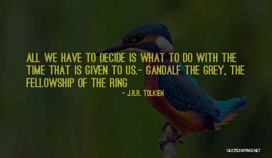 Canache Mata Quotes By J.R.R. Tolkien Canache Mata Quotes By J.R.R. Tolkien