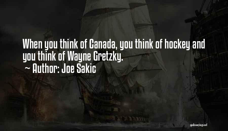 Canada And Hockey Quotes By Joe Sakic