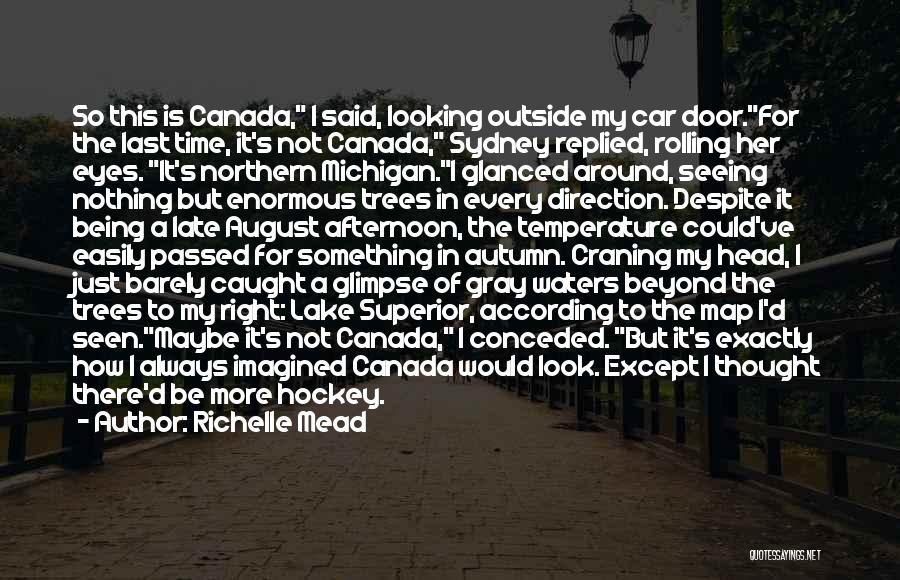 Canada And Hockey Quotes By Richelle Mead