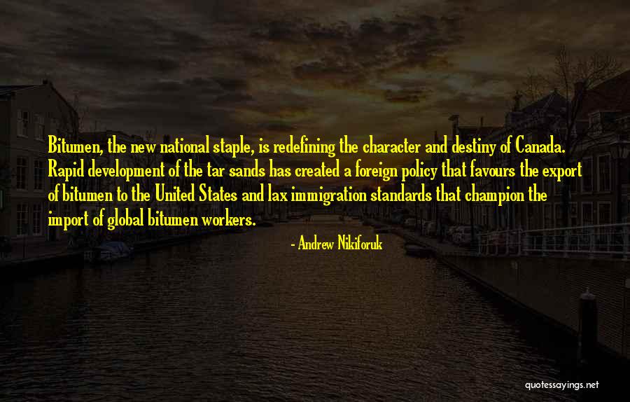 Canada And The United States Quotes By Andrew Nikiforuk