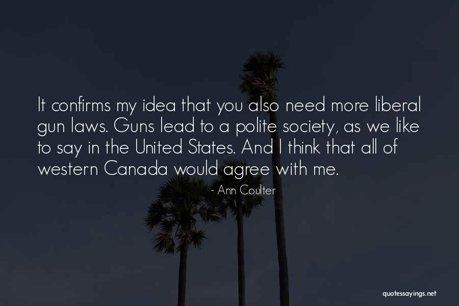 Canada And The United States Quotes By Ann Coulter