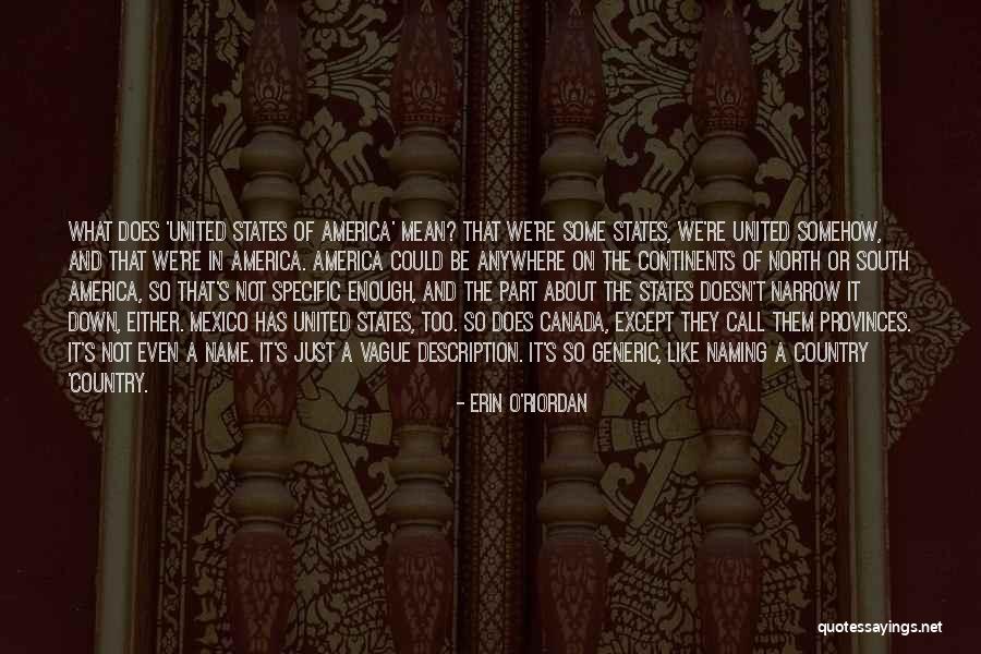 Canada And The United States Quotes By Erin O'Riordan