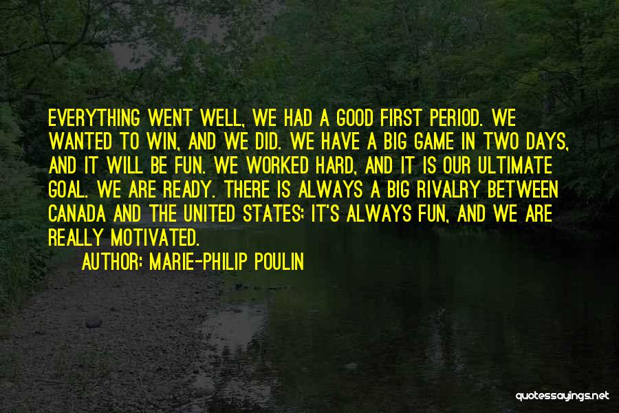 Canada And The United States Quotes By Marie-Philip Poulin