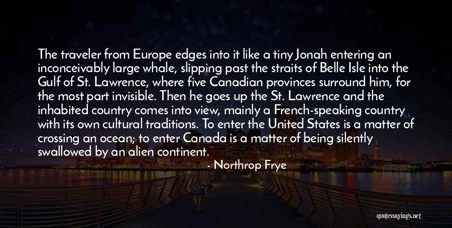 Canada And The United States Quotes By Northrop Frye