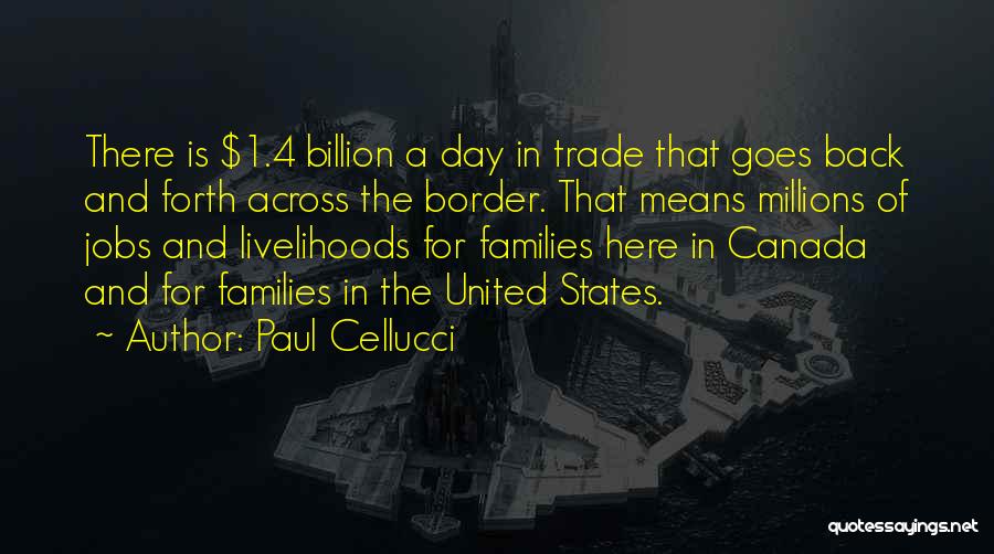 Canada And The United States Quotes By Paul Cellucci