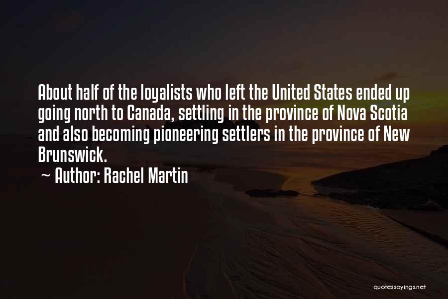 Canada And The United States Quotes By Rachel Martin