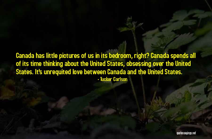 Canada And The United States Quotes By Tucker Carlson