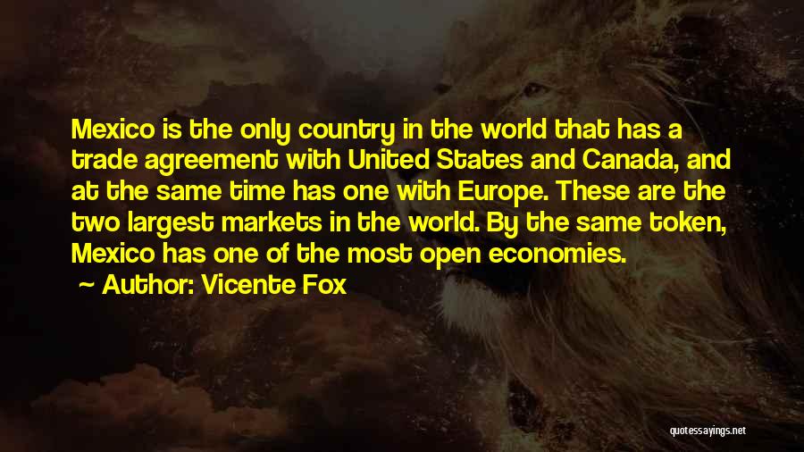 Canada And The United States Quotes By Vicente Fox