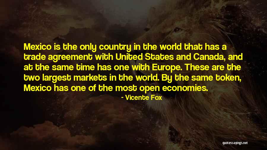 Canada And The United States Quotes By Vicente Fox