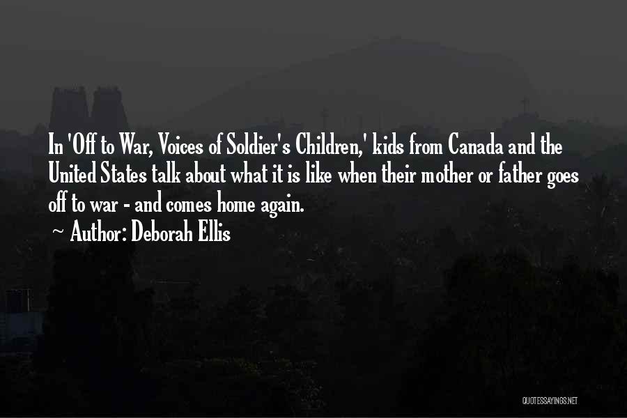 Canada At War Quotes By Deborah Ellis