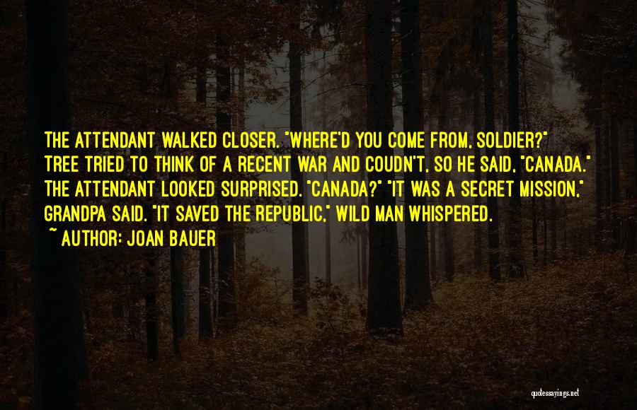 Canada At War Quotes By Joan Bauer