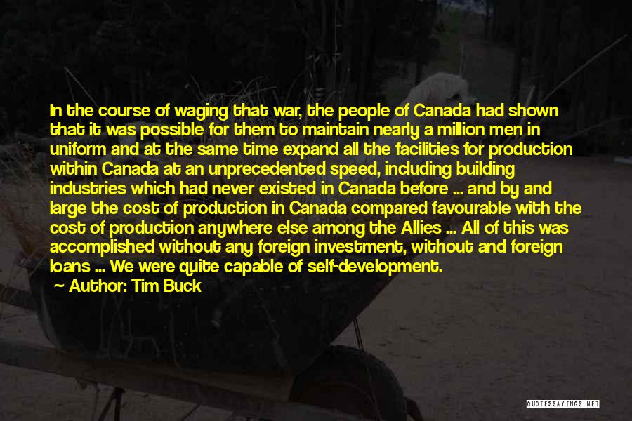 Canada At War Quotes By Tim Buck