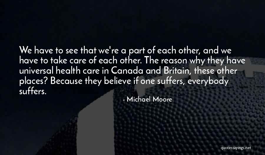 Canada Health Care Quotes By Michael Moore