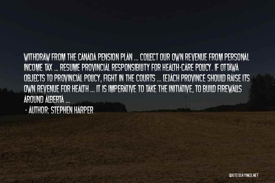 Canada Health Care Quotes By Stephen Harper