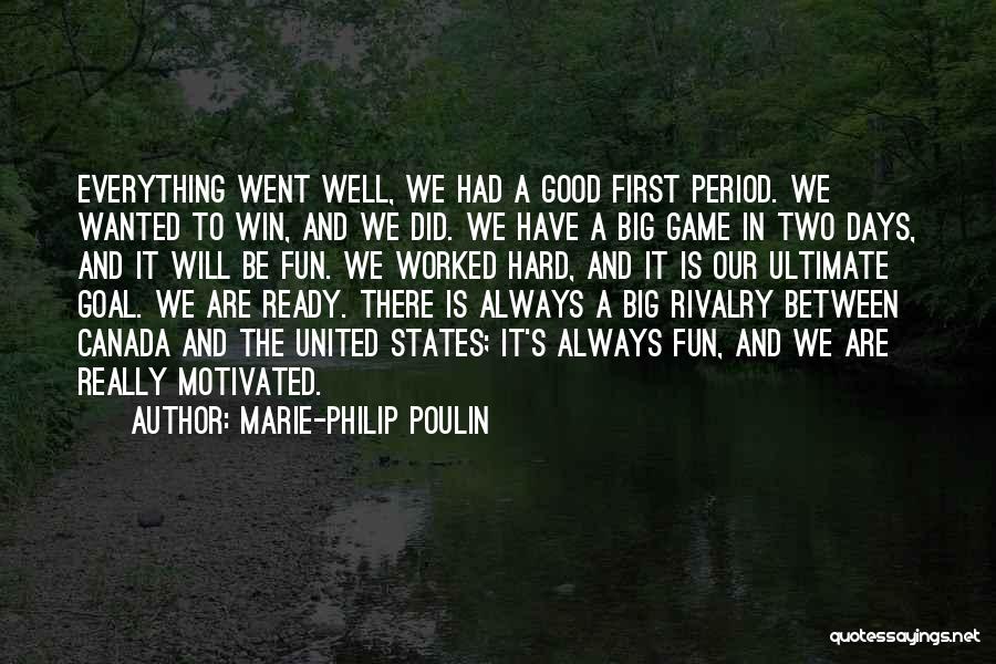 Canada Hockey Quotes By Marie-Philip Poulin