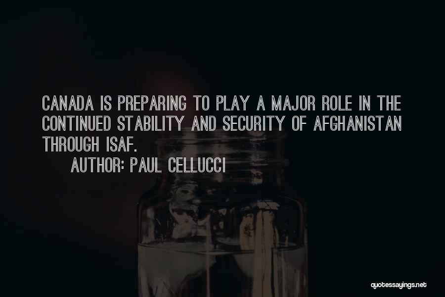 Canada In Afghanistan Quotes By Paul Cellucci