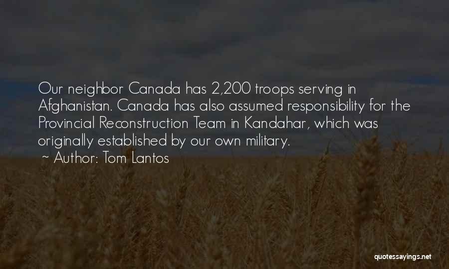 Canada In Afghanistan Quotes By Tom Lantos