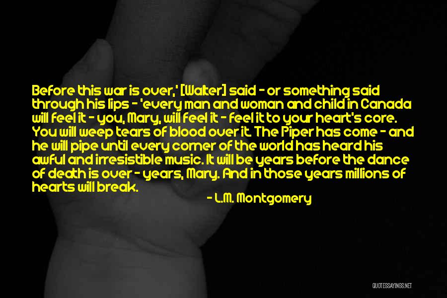 Canada In World War 2 Quotes By L.M. Montgomery Canada In World War 2 Quotes By L.M. Montgomery