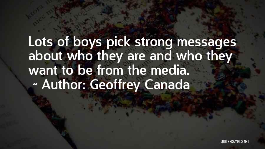 Canada Strong Quotes By Geoffrey Canada