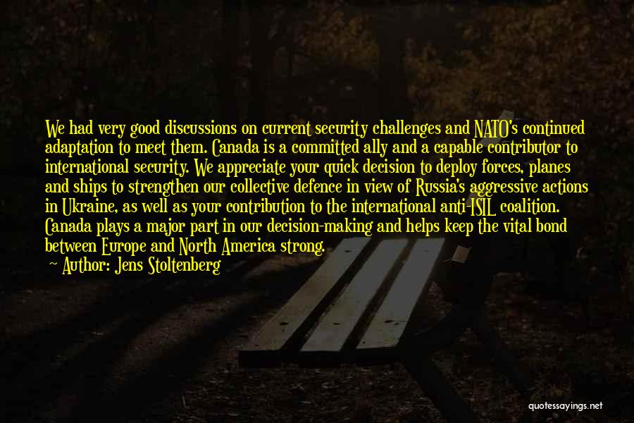 Canada Strong Quotes By Jens Stoltenberg