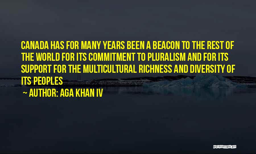 Canada's Diversity Quotes By Aga Khan IV