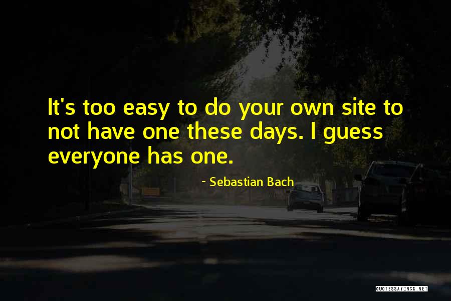 Canadastays Quotes By Sebastian Bach Canadastays Quotes By Sebastian Bach