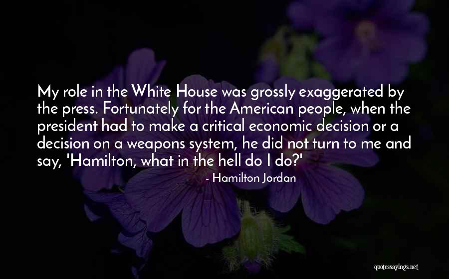 Canaday Harvard Quotes By Hamilton Jordan Canaday Harvard Quotes By Hamilton Jordan