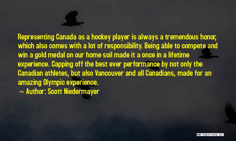 Canadian Athlete Quotes By Scott Niedermayer