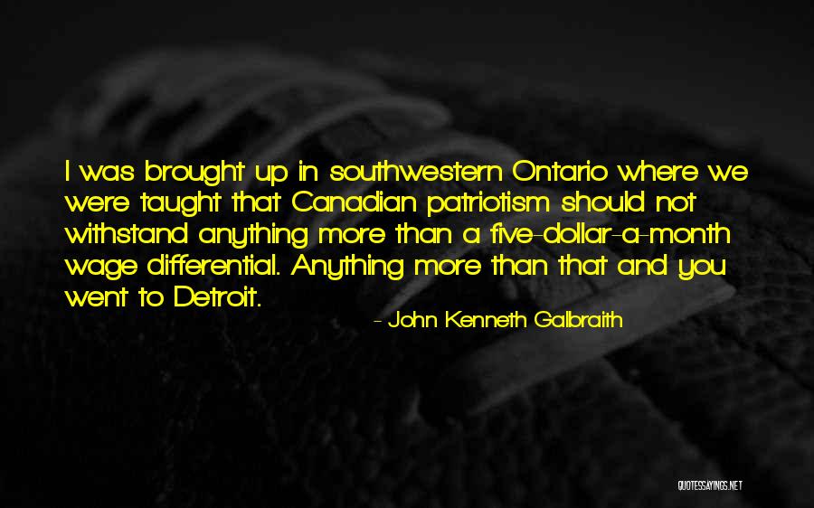 Canadian Dollar Quotes By John Kenneth Galbraith