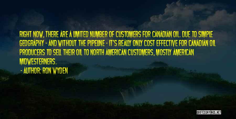 Canadian Geography Quotes By Ron Wyden