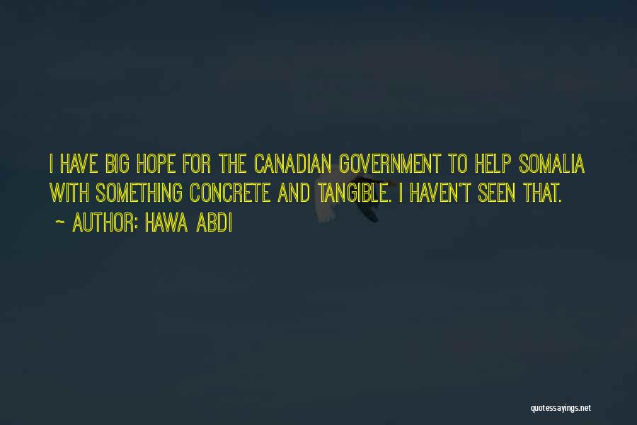 Canadian Government Quotes By Hawa Abdi