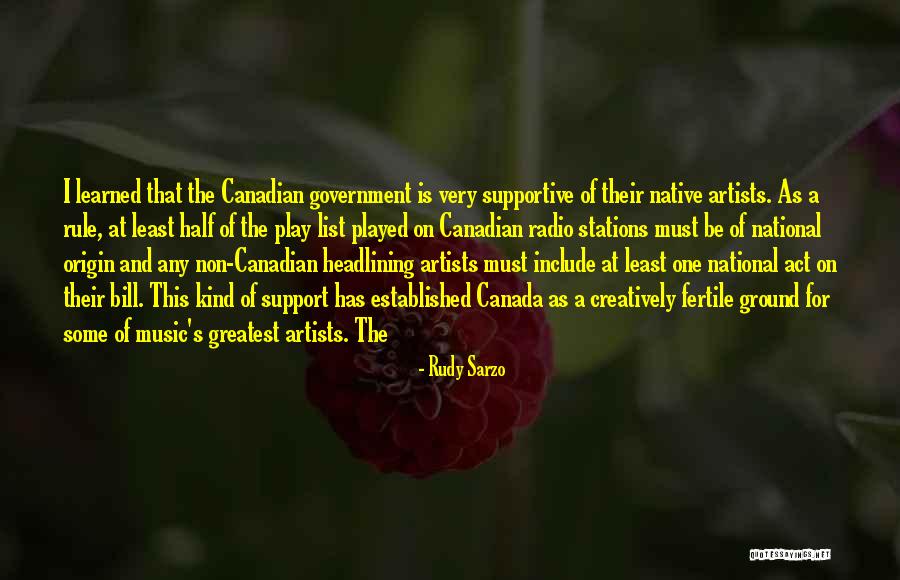 Canadian Government Quotes By Rudy Sarzo