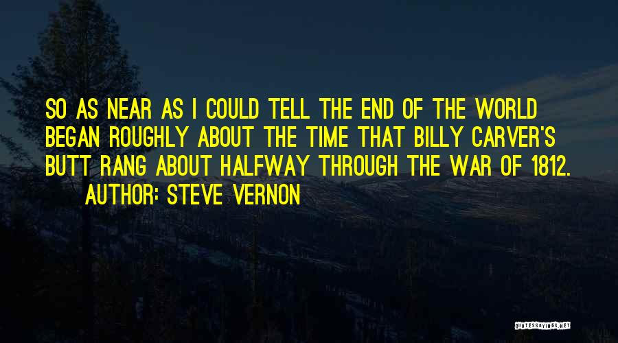 Canadian History Quotes By Steve Vernon