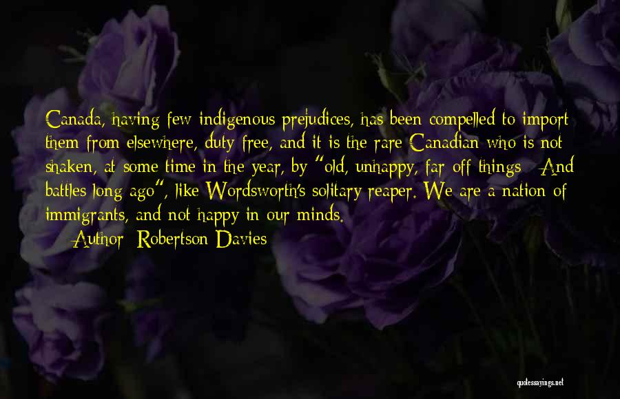 Canadian Indigenous Quotes By Robertson Davies