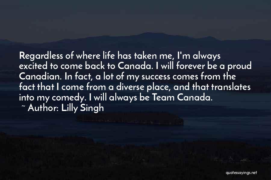 Canadian Quotes By Lilly Singh