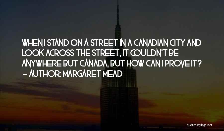 Canadian Quotes By Margaret Mead