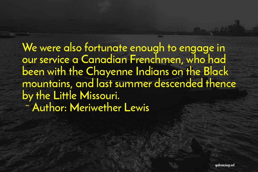Canadian Quotes By Meriwether Lewis