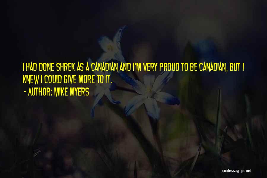 Canadian Quotes By Mike Myers