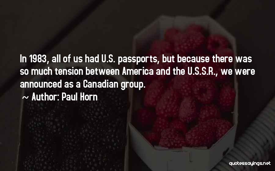 Canadian Quotes By Paul Horn