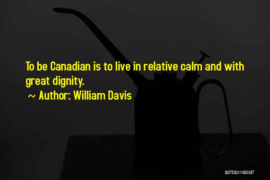 Canadian Quotes By William Davis