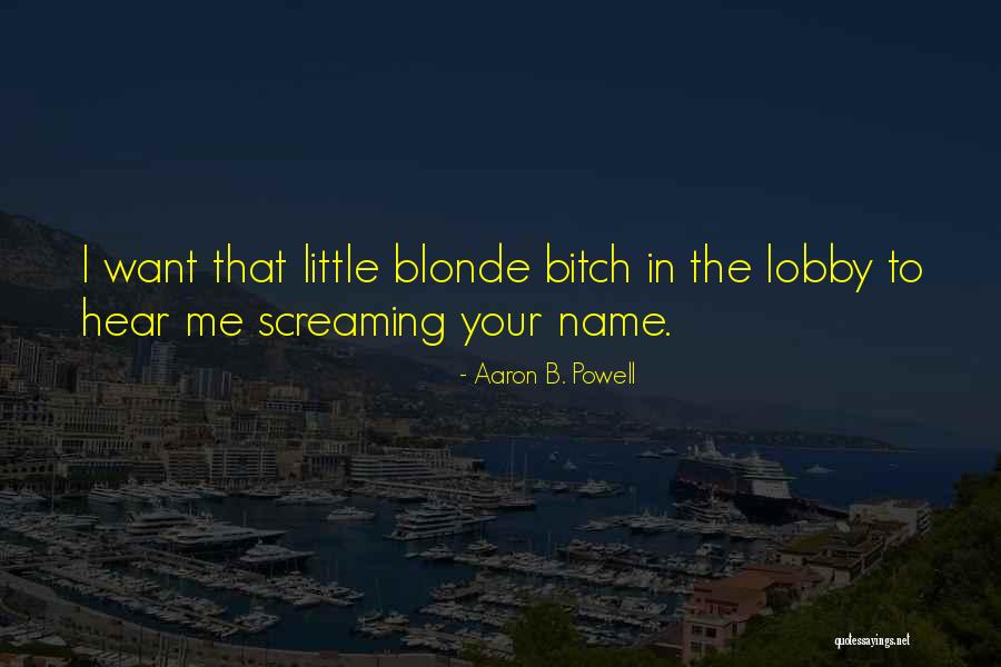 Canaerti Quotes By Aaron B. Powell Canaerti Quotes By Aaron B. Powell