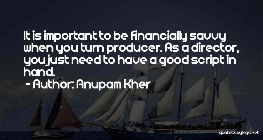 Canales Peruanos Quotes By Anupam Kher